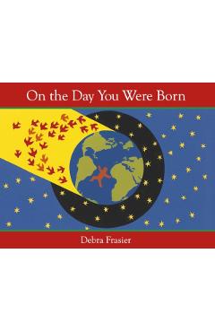 On the Day You Were Born - Debra Frasier