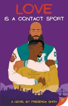 Coperta cărții 'Love Is a Contact Sport - Frederick Smith'