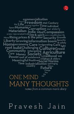 Coperta cărții 'One Mind, Many Thoughts: Notes from a Common Man's Diary - Pravesh Jain'
