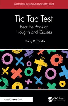 Coperta cărții 'Tic Tac Test: Beat the Book at Noughts and Crosses - Barry R. Clarke'