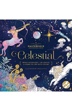 Coperta cărții 'Celestial: Bring Astrology, the Zodiac and Stars to Life with Color -'