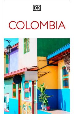 Coperta cărții 'DK Colombia: Must-See Sights. Culture & History. Detailed Maps & Tours. Covers Medellín, Bogotá, Cartagena, Cali -'