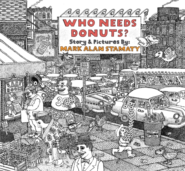 Coperta cărții 'Who Needs Donuts? - Mark Alan Stamaty'