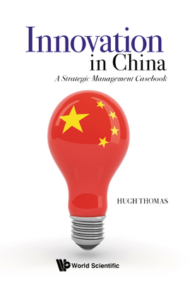 Coperta cărții 'Innovation in China: A Strategic Management Casebook -'
