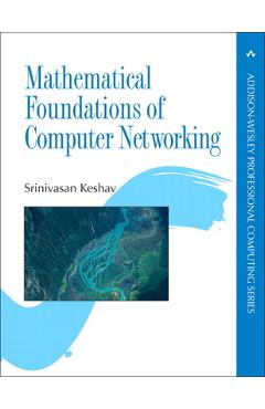 Coperta cărții 'Mathematical Foundations of Computer Networking - Srinivasan Keshav'