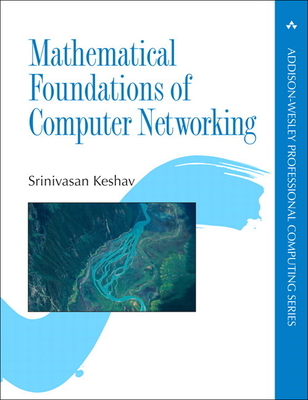 Coperta cărții 'Mathematical Foundations of Computer Networking - Srinivasan Keshav'