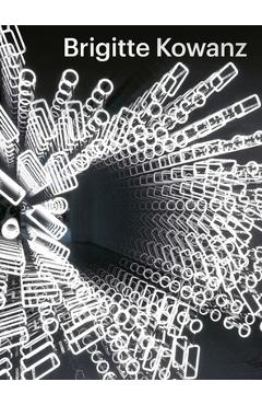 Coperta cărții 'Brigitte Kowanz: Light Is What We See - Ralph Gleis'