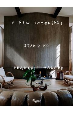 Coperta cărții 'Studio Ko: A Few Interiors - Karl Fournier'