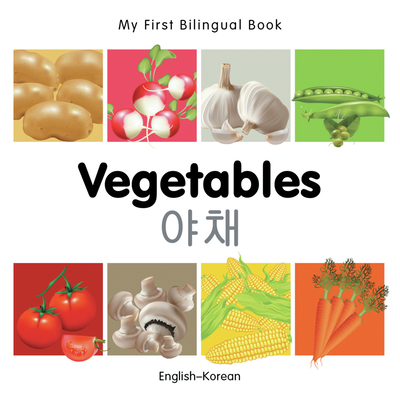 Coperta cărții 'My First Bilingual Book-Vegetables (English-Korean) -'