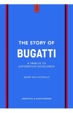 Coperta cărții 'The Story of Bugatti - Adam Hay-nicholls'