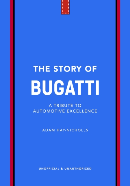 Coperta cărții 'The Story of Bugatti - Adam Hay-nicholls'
