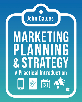 Coperta cărții 'Marketing Planning & Strategy: A Practical Introduction - John Dawes'