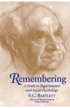 Coperta cărții 'Remembering: A Study in Experimental and Social Psychology - Frederic C. Bartlett'