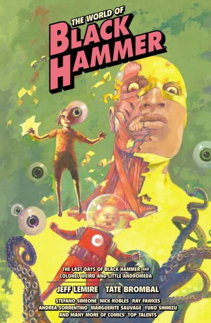 Coperta cărții 'The World of Black Hammer Library Edition Volume 6 - Jeff Lemire'