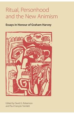 Coperta cărții 'Ritual, Personhood and the New Animism: Essays in Honour of Graham Harvey - David G. Robertson'