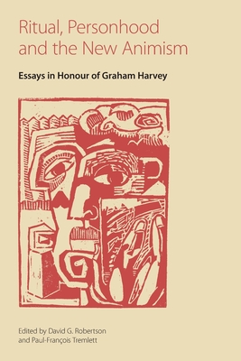 Coperta cărții 'Ritual, Personhood and the New Animism: Essays in Honour of Graham Harvey - David G. Robertson'