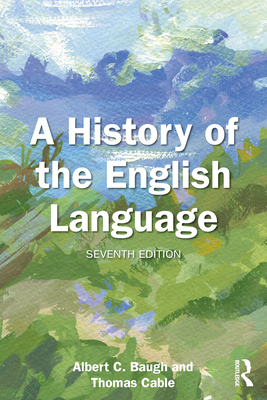 Coperta cărții 'A History of the English Language - Albert C. Baugh'