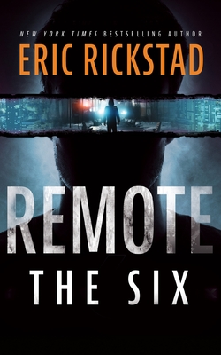 Coperta cărții 'Remote: The Six - Eric Rickstad'