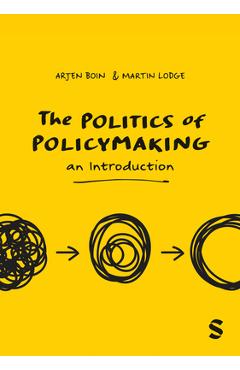 Coperta cărții 'The Politics of Policymaking: An Introduction - Arjen Boin'