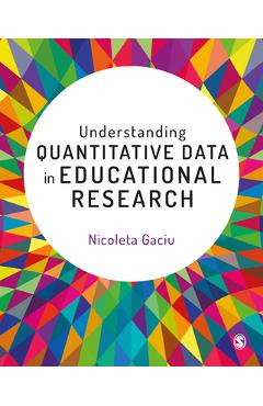 Coperta cărții 'Understanding Quantitative Data in Educational Research - Nicoleta Gaciu'