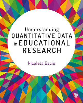 Coperta cărții 'Understanding Quantitative Data in Educational Research - Nicoleta Gaciu'