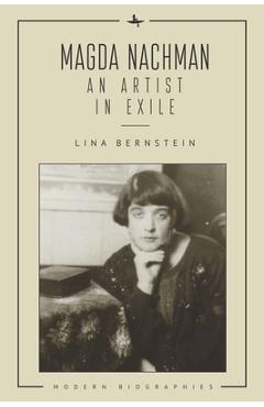 Coperta cărții 'Magda Nachman: An Artist in Exile - Lina Bernstein'