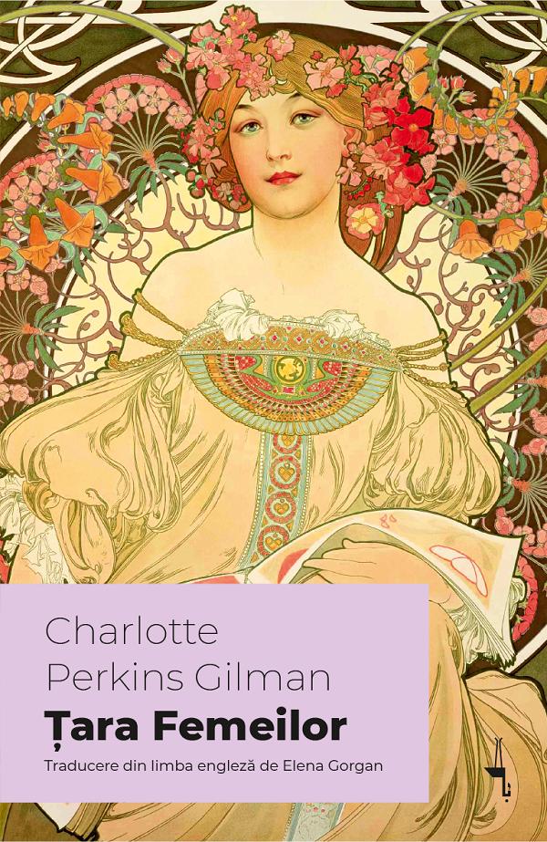 Coperta cărții 'Țara femeilor - Charlotte Perkins Gilman'