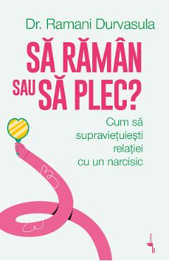 Sa raman sau sa plec? - Ramani Durvasula