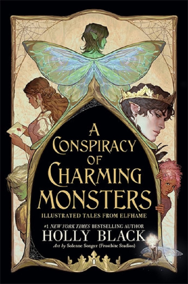 Coperta cărții 'A Conspiracy of Charming Monsters. Illustrated Tales from Elfhame - Holly Black'