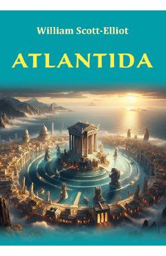 Atlantida - William Scott-Elliot
