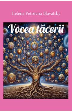 Vocea tacerii - Helena Petrovna Blavatsky