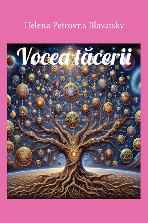 Coperta cărții 'Vocea tăcerii - Helena Petrovna Blavatsky'