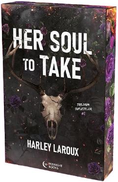 Her Soul to Take. Trilogia sufletelor Vol.1 - Harley Laroux