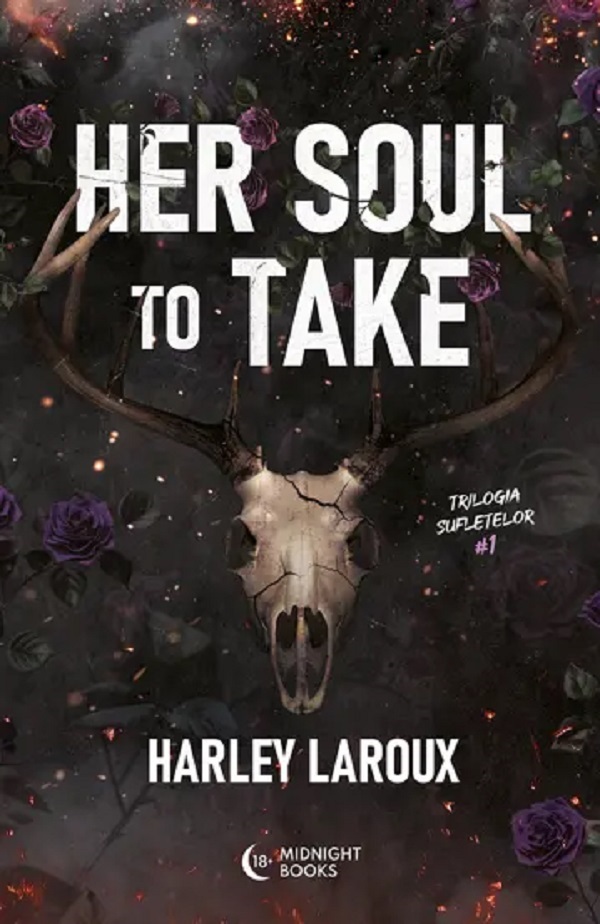 Coperta cărții 'Her Soul to Take. Trilogia sufletelor Vol.1 - Harley Laroux'