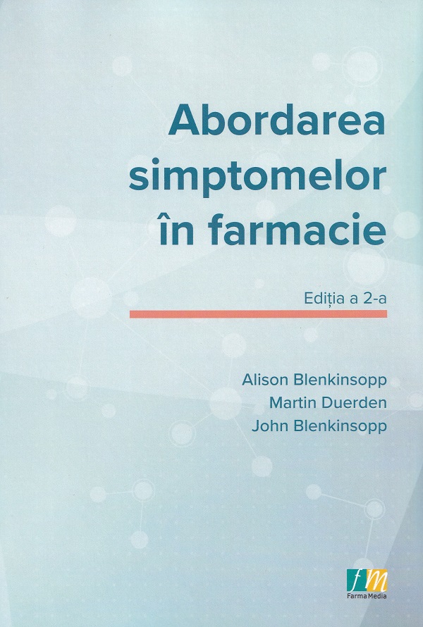 Coperta cărții 'Abordarea simptomelor în farmacie - Alison Blekinsopp, Martin Duerden, John Blenkinsopp'