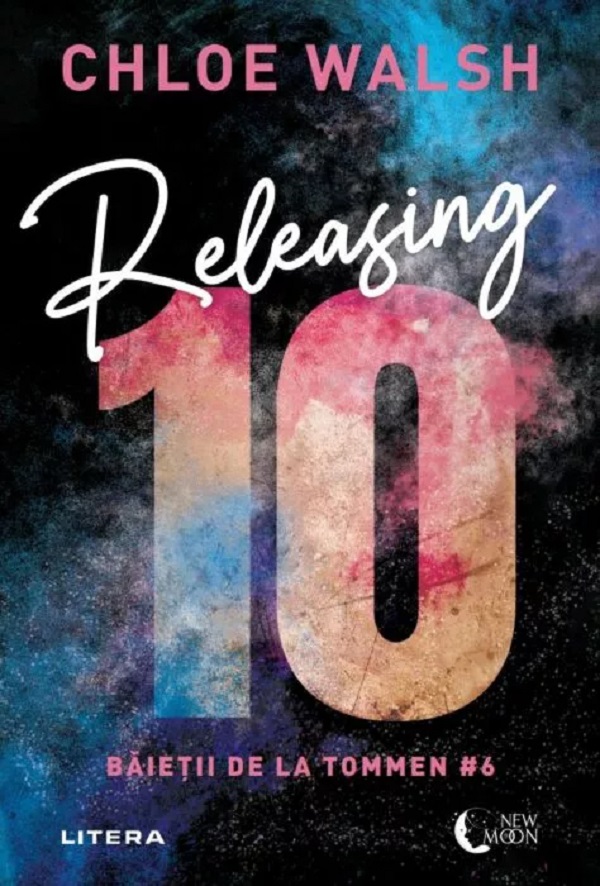 Coperta cărții 'Releasing 10. Seria Băieții de la Tommen Vol.6 - Chloe Walsh'