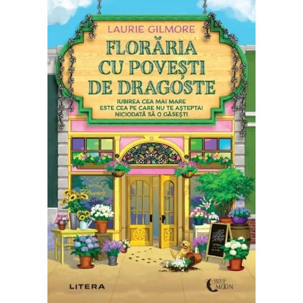 Floraria cu povesti de dragoste - Laurie Gilmore