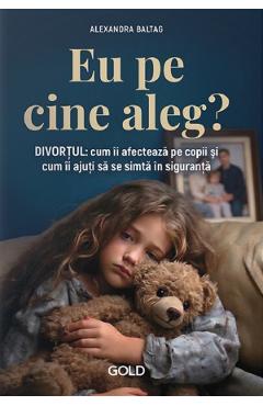 Eu pe cine aleg? - Alexandra Baltag