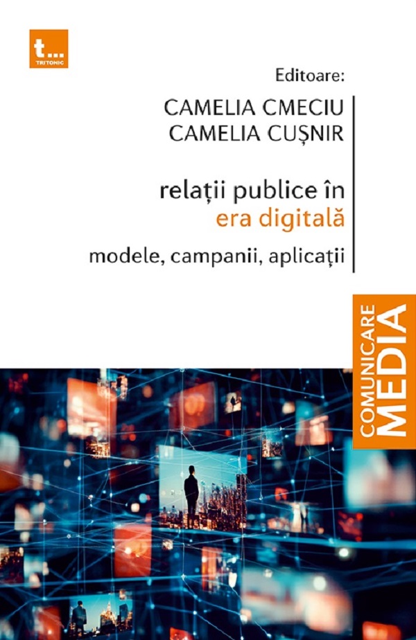 Coperta cărții 'Relații publice în era digitală - Camelia Cmeciu, Camelia Cușnir'