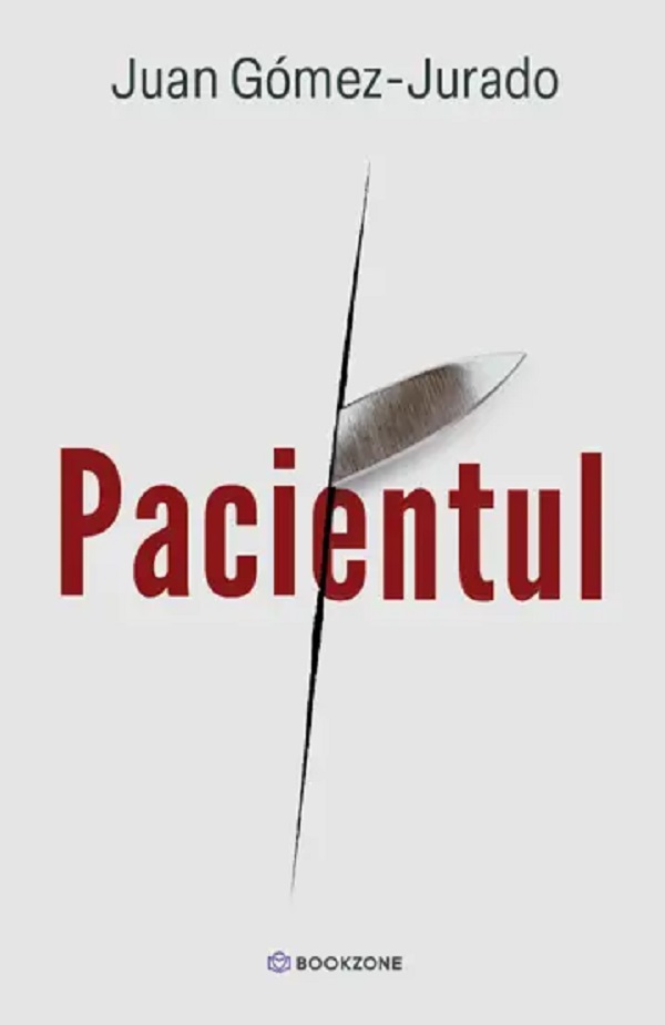 Coperta cărții 'Pacientul - Juan Gómez-Jurado'