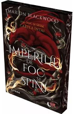 Imperiul de foc si spini. Seria Foc si spini Cartea 1 - Marion Blackwood