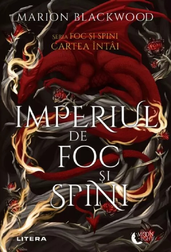 Coperta cărții 'Imperiul de foc și spini. Seria Foc și spini Cartea 1 - Marion Blackwood'