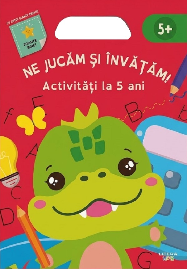Coperta cărții 'Ne jucăm și învățăm. Activități la 5 ani'