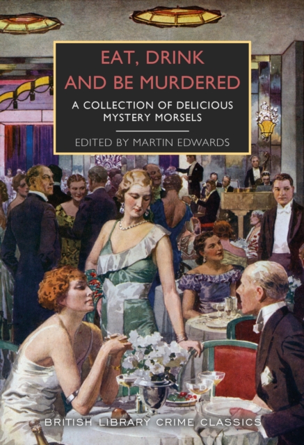 Coperta cărții 'Eat, Drink and Be Murdered - Michael|bentley Gilbert'