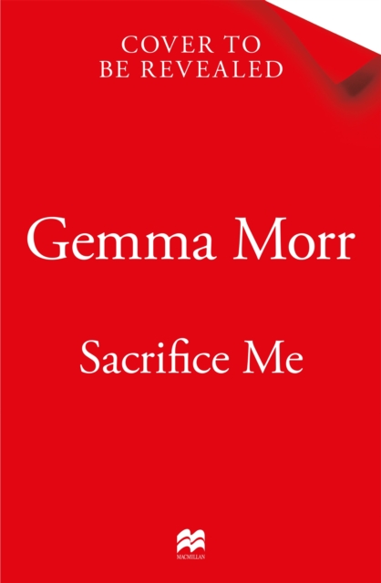 Coperta cărții 'Sacrifice Me - Gemma Morr'
