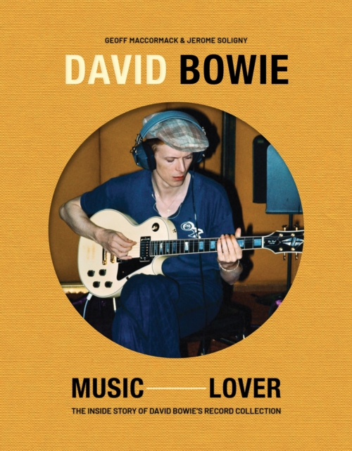 Coperta cărții 'David Bowie: Music Lover - Geoff|soligny Maccormack'