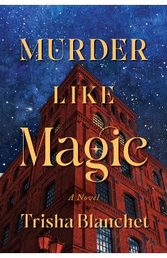 Coperta cărții 'Murder Like Magic - Trisha Blanchet'