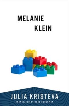 Coperta cărții 'Melanie Klein - Julia Kristeva'