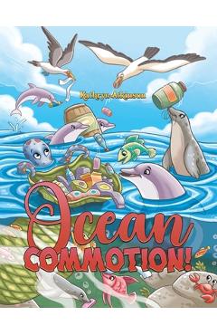 Coperta cărții 'Ocean Commotion! - Kathryn Atkinson'