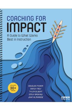 Coaching for Impact: A Guide to What Works Best in Instruction - Douglas Fisher